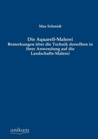 Könyv Aquarell-Malerei Max Schmidt