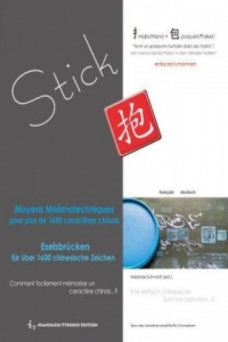Carte Eselsbrücken für über 1600 chinesische Zeichen/Moyens mnémotechniques pour plus de 1600 caractéres chinois Melanie Schmidt