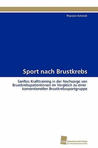 Könyv Sport nach Brustkrebs Thorsten Schmidt