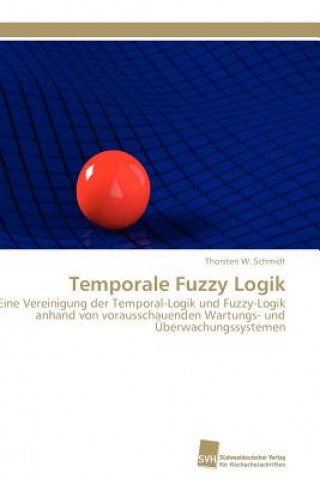 Libro Temporale Fuzzy Logik Thorsten W. Schmidt