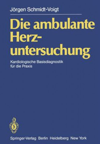 Buch Die Ambulante Herzuntersuchung J. Schmidt-Voigt