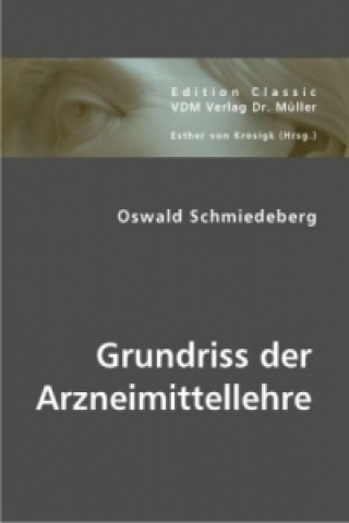 Kniha Grundriss der Arzneimittellehre Oswald Schmiedeberg