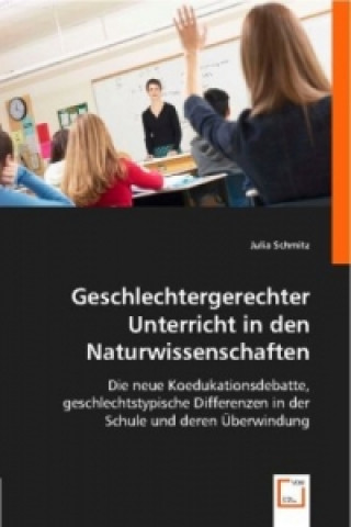 Książka Geschlechtergerechter Unterricht in den Naturwissenschaften Julia Schmitz