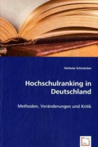 Kniha Hochschulranking in Deutschland Stefanie Schmücker
