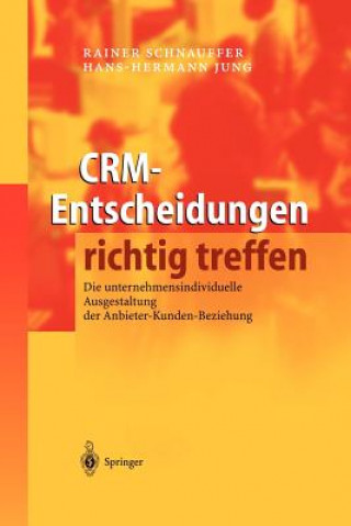 Kniha Crm-Entscheidungen Richtig Treffen Rainer Schnauffer