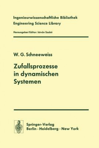 Książka Zufallsprozesse in dynamischen Systemen W. G. Schneeweiss