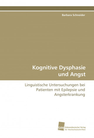 Книга Kognitive Dysphasie und Angst Barbara Schneider