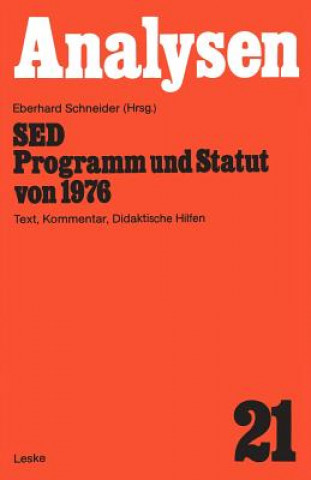 Könyv SED - Programm und Statut von 1976 Eberhard Schneider