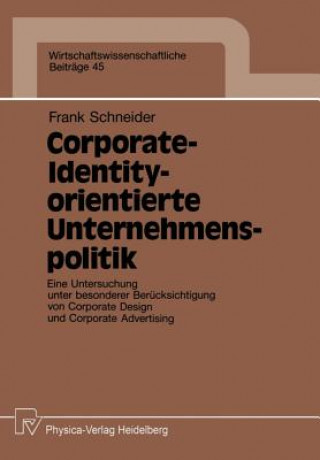 Livre Corporate-Identity-Orientierte Unternehmenspolitik Frank Schneider