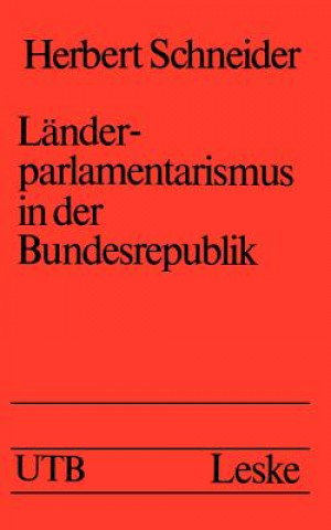 Kniha Landerparlamentarismus in der Bundesrepublik Herbert Schneider