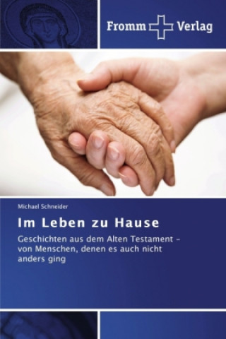 Könyv Im Leben zu Hause Michael Schneider