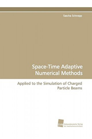 Книга Space-Time Adaptive Numerical Methods Sascha Schnepp