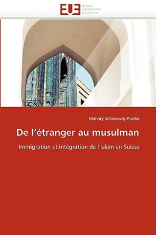 Kniha de l'' tranger Au Musulman Mallory Schneuwly Purdie