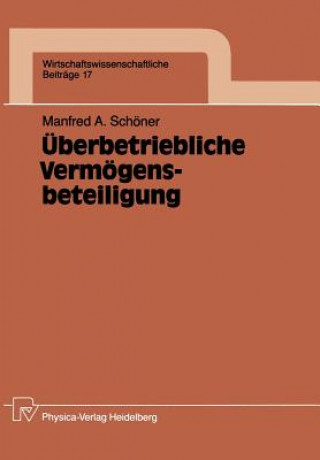 Kniha Uberbetriebliche Vermogensbeteiligung Manfred A. Schöner