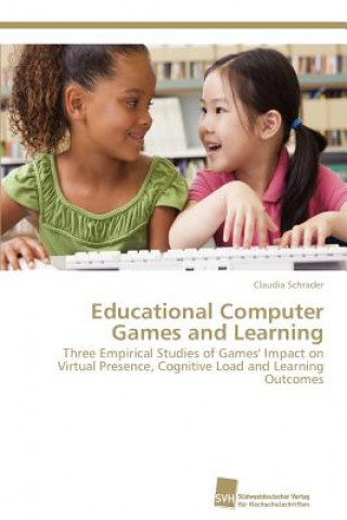 Knjiga Educational Computer Games and Learning Claudia Schrader