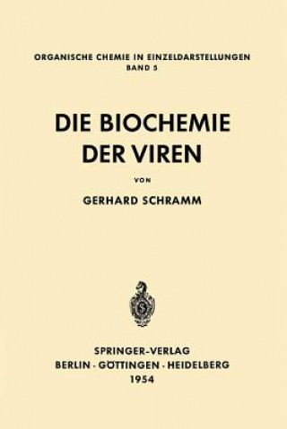 Knjiga Die Biochemie Der Viren Gerhard Schramm