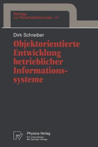 Könyv Objektorientierte Entwicklung Betrieblicher Informationssysteme Dirk Schreiber