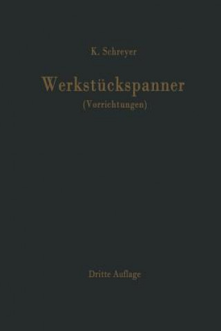 Buch Werkstuckspanner Karl Schreyer