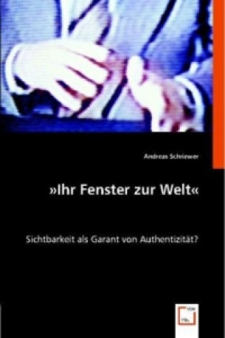 Kniha 'Ihr Fenster zur Welt' Andreas Schriewer