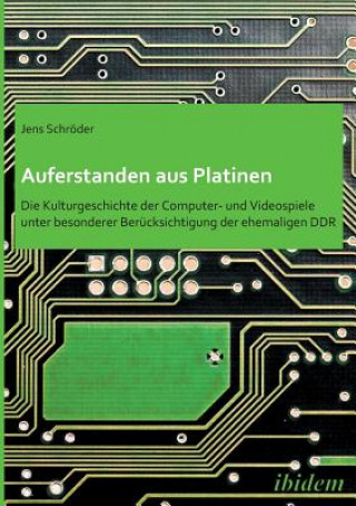 Książka Auferstanden aus Platinen Jens Schröder