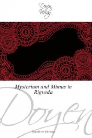 Kniha Mysterium und Mimus in Rigveda Leopold von Schroeder