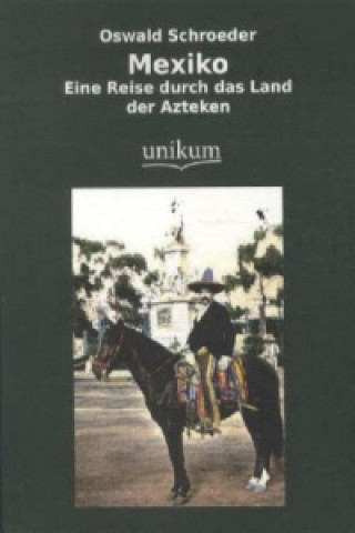 Libro Mexiko Oswald Schroeder