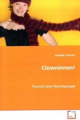 Libro Clowninnen! Angelika Schroers