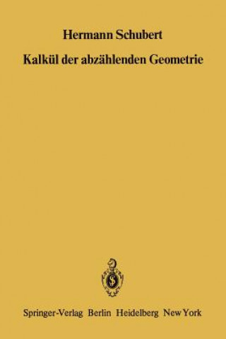 Könyv Kalkul der Abzahlenden Geometrie H. Schubert