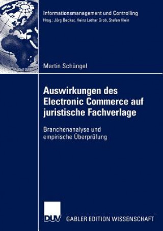 Książka Auswirkungen des Electronic Commerce auf Juristische Fachverlage Martin Schüngel