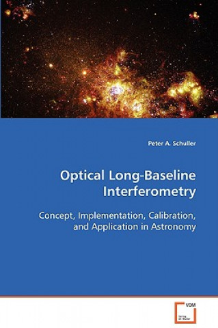 Könyv Optical Long-Baseline Interferometry Peter A. Schuller