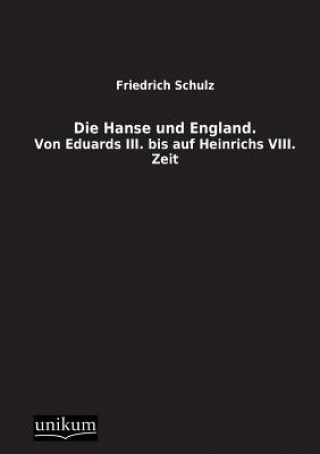 Knjiga Hanse Und England Friedrich Schulz