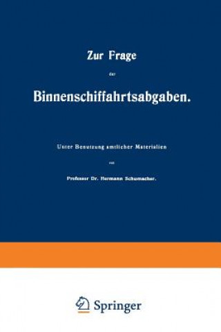 Carte Zur Frage Der Binnenschiffahrtsabgaben Hermann Schumacher