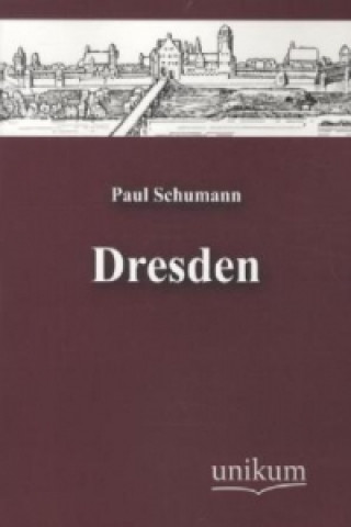 Kniha Dresden Paul Schumann