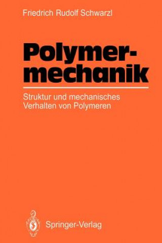 Buch Polymermechanik Friedrich R. Schwarzl