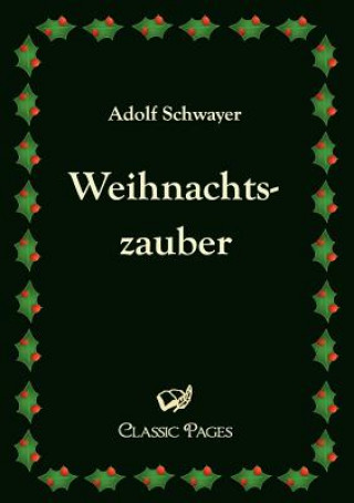 Knjiga Weihnachtszauber Adolf Schwayer