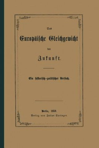 Kniha Das Europaische Gleichgewicht Der Zukunft Carl Schwebemeyer