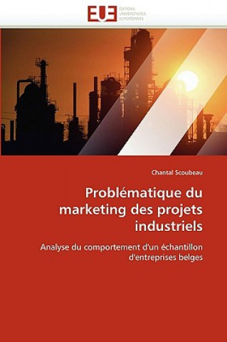 Knjiga Probl matique Du Marketing Des Projets Industriels Chantal Scoubeau