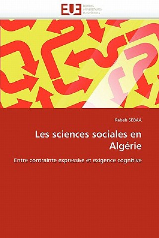Kniha Les Sciences Sociales En Alg rie Rabeh Sebaa
