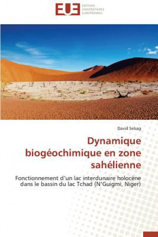 Kniha Dynamique Biog ochimique En Zone Sah lienne David Sebag