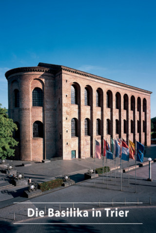 Buch Die Basilika in Trier Eduard Sebald