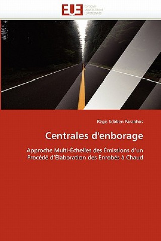 Buch Centrales d''enrobage Régis Sebben Paranhos