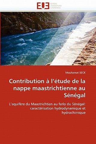 Buch Contribution   l'' tude de la Nappe Maastrichtienne Au S n gal Mouhamat Seck