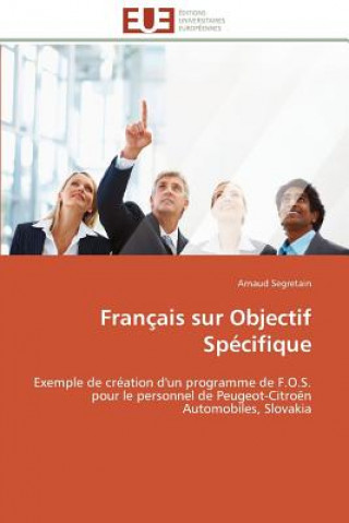 Книга Fran ais Sur Objectif Sp cifique Arnaud Segretain