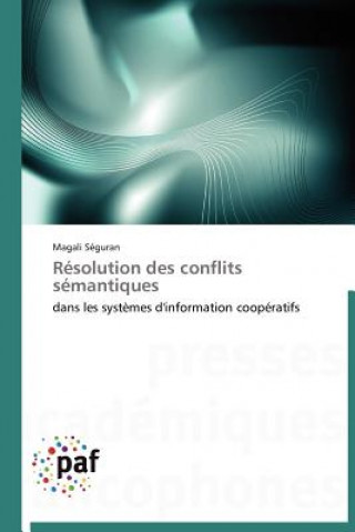 Книга Resolution Des Conflits Semantiques Magali Séguran