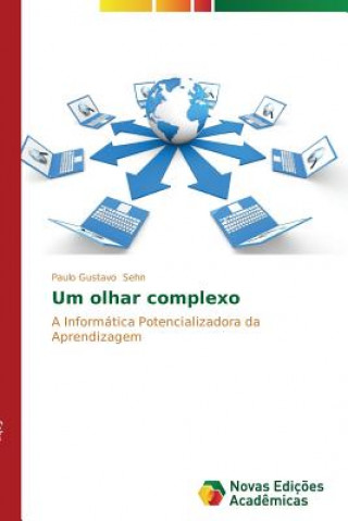 Book Um olhar complexo Paulo Gustavo Sehn