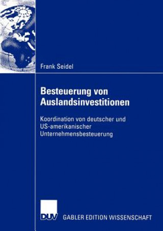 Könyv Besteuerung von Auslandsinvestitionen Frank Seidel