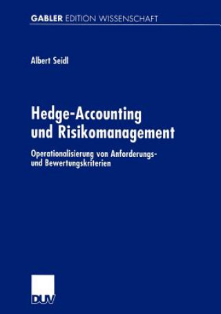 Książka Hedge-Accounting und Risikomanagement Albert Seidl