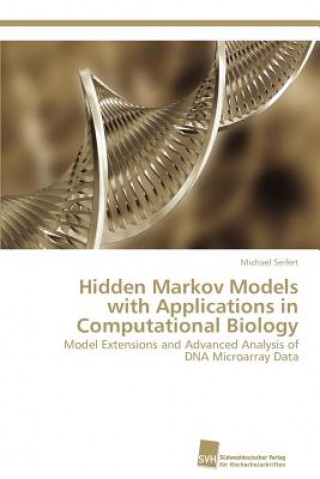 Kniha Hidden Markov Models with Applications in Computational Biology Michael Seifert