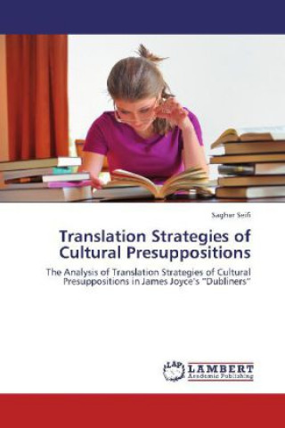 Kniha Translation Strategies of Cultural Presuppositions Saghar Seifi