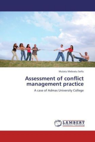 Carte Assessment of conflict management practice Mulatu Mebratu Seifu